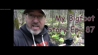 My Bigfoot Story Ep  87   Bigfoot Trailcams September