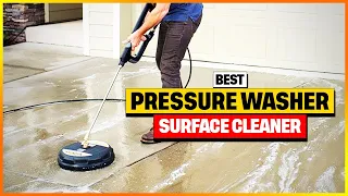 Best Pressure Washer Surface Cleaner 2024 [Top 6 Picks Reviewed]