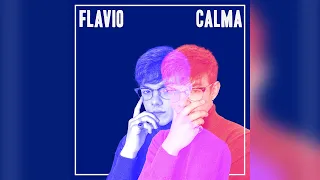 Flavio – Calma (Lyric Video)