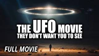 The UFO Movie THEY Don't Want You to See (2023)