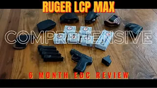 Ruger LCP Max six month EDC review.