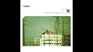 Thrice - All That's Left [Audio]