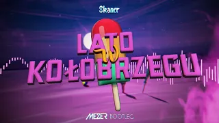 Skaner - Lato w Kołobrzegu (MEZER BOOTLEG) 2022