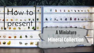 Collecting Miniature Minerals💎 - My Display Collection May 2019 video