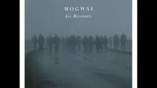 Mogwai - What Are They Doing In Heaven Today?