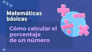 Cómo calcular el porcentaje de un número | Matemáticas Básicas