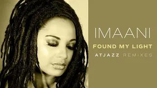 Imaani - Found My Light (Atjazz Remix - Official Music Video)