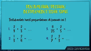 Operasi Hitung Penjumlahan Pecahan Berpenyebut Tidak Sama