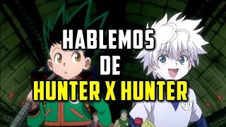 CHARLA HUNTER X HUNTER | NOVEDADES, TEORÍAS, ANALISIS