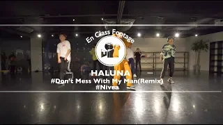 HALUNA " Don't Mess With My Man(Remix) / Nivea "@En Dance Studio SHIBUYA