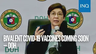 Bivalent COVID-19 vaccines coming soon — DOH