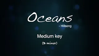 Oceans (Hillsong) - KARAOKE - Piano medium key