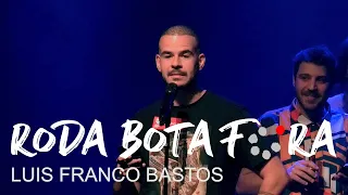 RODA BOTA FORA #28 - LUIS FRANCO BASTOS - LISBOA