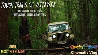 ഞാൻ പോയതിൽ ഏറ്റവും കിടിലൻ ഓഫ്രോഡ് | Vattavada -kodaikanal, Vattavada - Kanthaloor Trek |BovidaeWoods