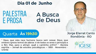 Palestra e Prosa - A Busca de Deus - Com Jorge Elarrat Canto