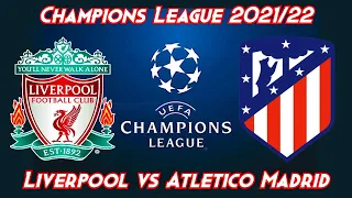 Liverpool v Atletico Madrid Champions League 2021/22 PES 2021