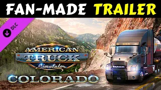 Colorado DLC Trailer (Fan-Made) | American Truck Simulator - Colorado Map Expansion DLC