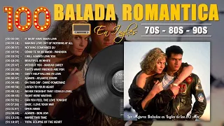 Balada Romantica en Ingles de los 70 80 y 90 - Las Mejores Baladas en Ingles de los 80 #165