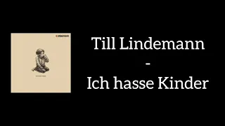 Till Lindemann - Ich hasse Kinder (KARAOKE)