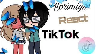 horimiya react to tik tok //pls watch if your a horimiya fan//first video//