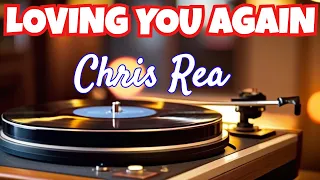 Chris Rea Loving you again Vinyl rip (Dancing with strangers album)