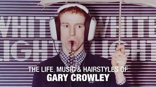The Life, Music & Hairstyles of Gary Crowley