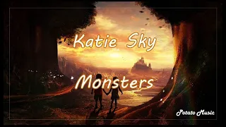 Katie Sky - Monsters《你心中的恐懼 由我來驅逐》英繁中字