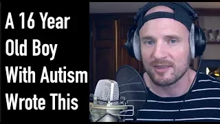 A 16 Year Old Boy With Autism Wrote This