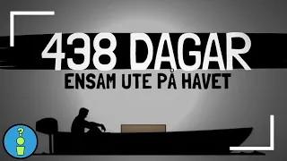 438 DAGAR ENSAM UTE PÅ HAVET