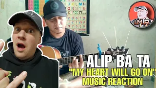 Alip Ba Ta Reaction - "MY HEART WILL GO ON" | NU METAL FAN REACTS |