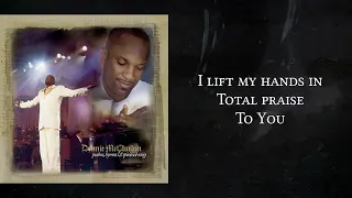 "Total Praise" - Donnie McClurkin feat. Richard Smallwood (with LYRICS)