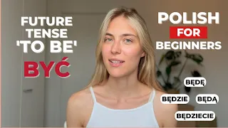 Verb 'TO BE' in Polish | future tense (BYĆ)