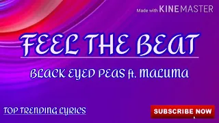 Black Eyed Peas - Feel The Beat ft. Maluma (Lyrics video/Letra)