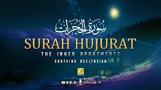 Beautiful Quran - Surah Al-Hujurat (The inner Apartments) سورة الحجرات ⋮ Zikrullah TV