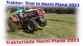 Traktoren- Trial Horní Planá 2023/ Traktoriáda Horní Planá 2023