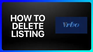 How To Delete Vrbo Listing Tutorial