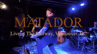 MATADOR - Live At The Railway Full Set (Vancouver, BC)