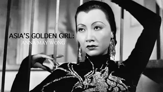 Asia's Golden Girl: Anna May Wong | 2023 NHD Documentary