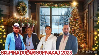 SKUPINA 🌲 DOLARI🌲 SOMNAKAJ 2023 pej🎅 szunti 🎅desa amare🌲🎅 čaladonge tel421940324961