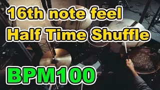 【Drum Loop】16th note feel "Half Time Shuffle" 30minutes【BPM100】