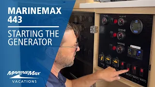 Starting the Generator Aboard the MarineMax 443