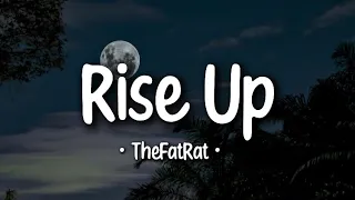 TheFatRat - Rise Up (Lyrics)