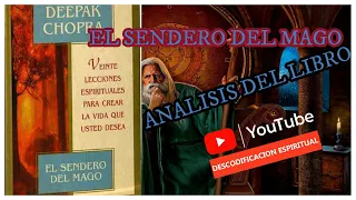 EL SENDERO DEL MAGO, DEEPAK CHOPRA, del libro el análisis .