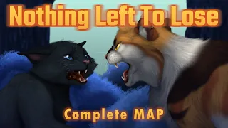 Nothing Left To Lose | Complete Mapleshade & Perchpaw PMV MAP