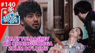 Xafa bo'lish yo'q 140-son Talat Yuldashev BIR QIZNING UMRIGA ZOLIM BO'LDIMI?  (10.04.2021)