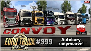 LIVE | Euro Truck Simulator 2 - #399 "Autokary zadymiarze!"
