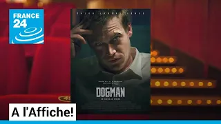 Cinéma : Luc Besson montre les crocs dans "Dogman" • FRANCE 24