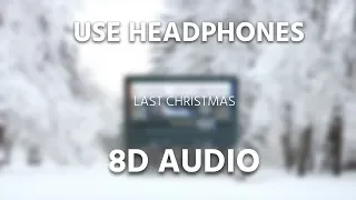 Wham! - Last Christmas | 8D AUDIO 🎧