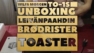 Wilfa Morgen TO-1S Unboxing Leivänpaahdin - Brødrister - Toaster