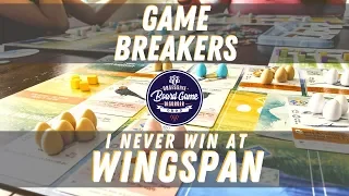 I Never Win at Wingspan | Game Breakers | Strategy